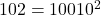 102=10010^2